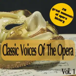 Classic Voices Of The Opera Vol. 1