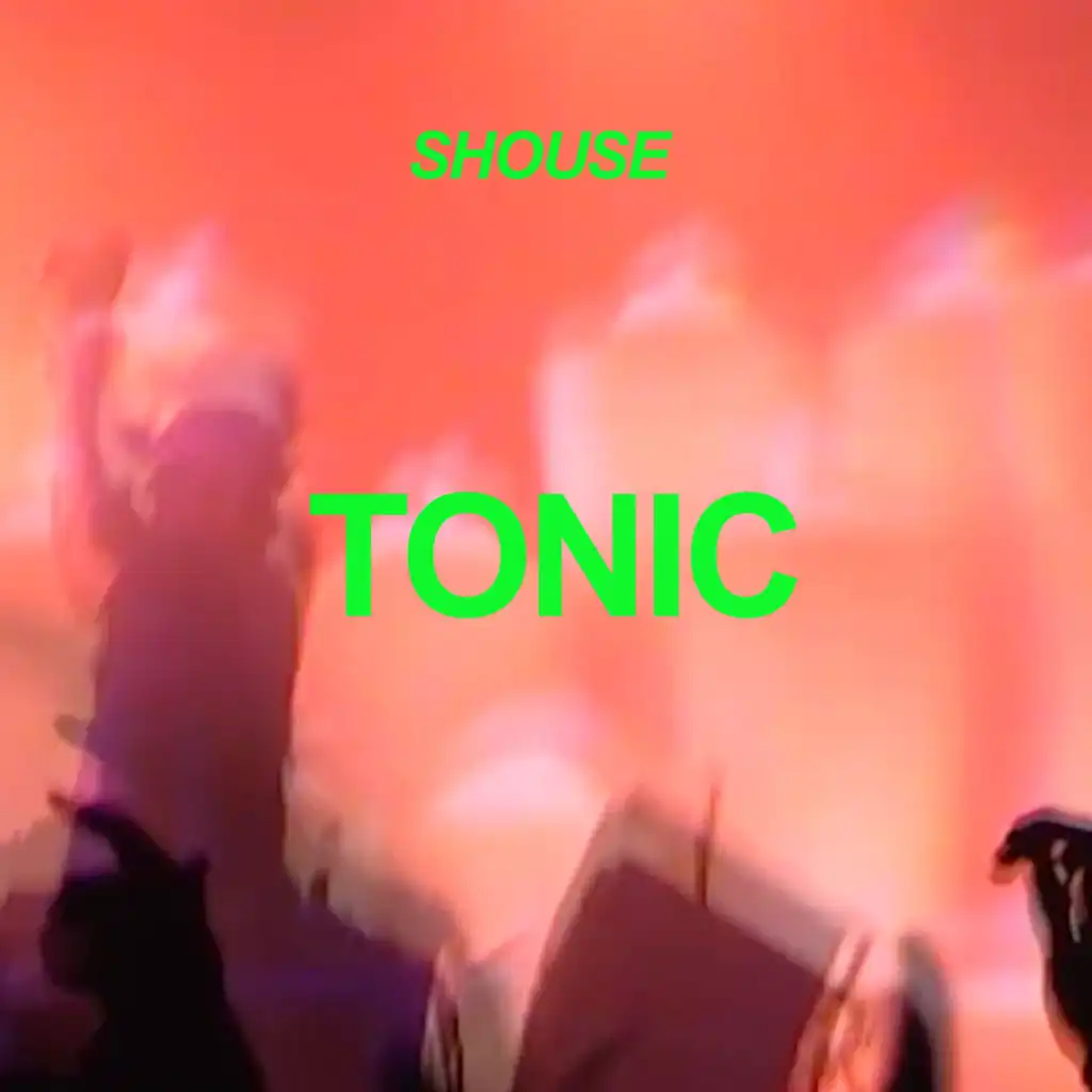 Tonic (Edit)