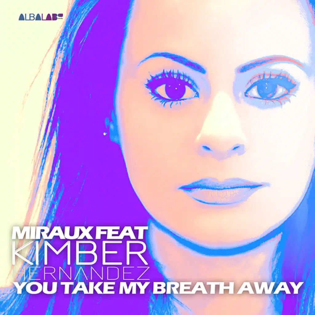 You Take My Breath Away (feat. Kimber Hernandez)