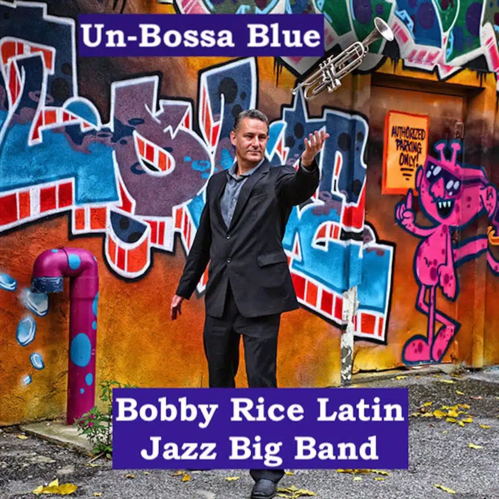 Bobby Rice Latin Jazz Big Band