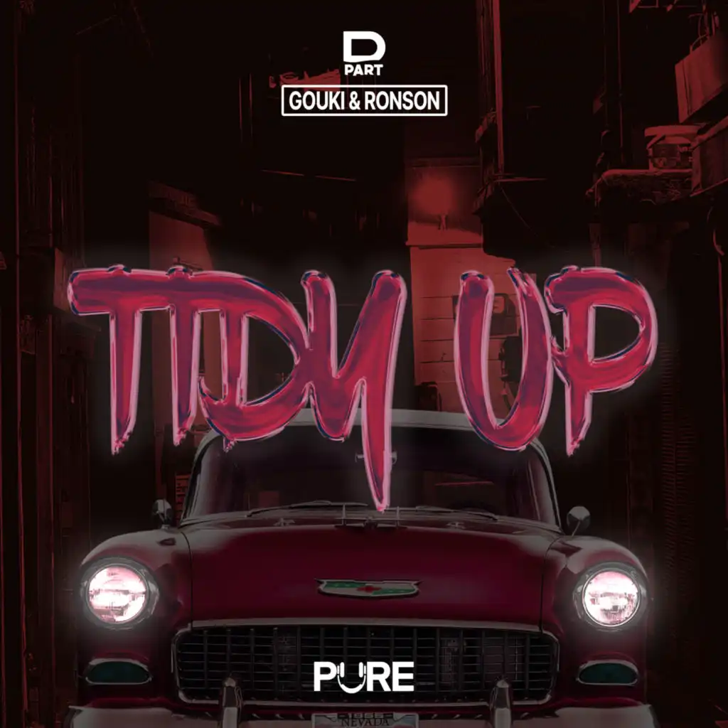 Tidy Up (Gouki & RONSON Remix)