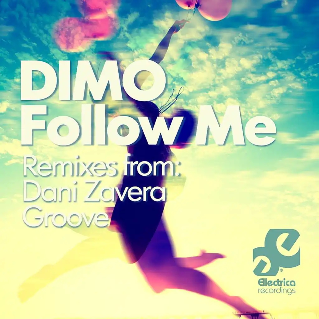 Follow Me (Groove Remix)