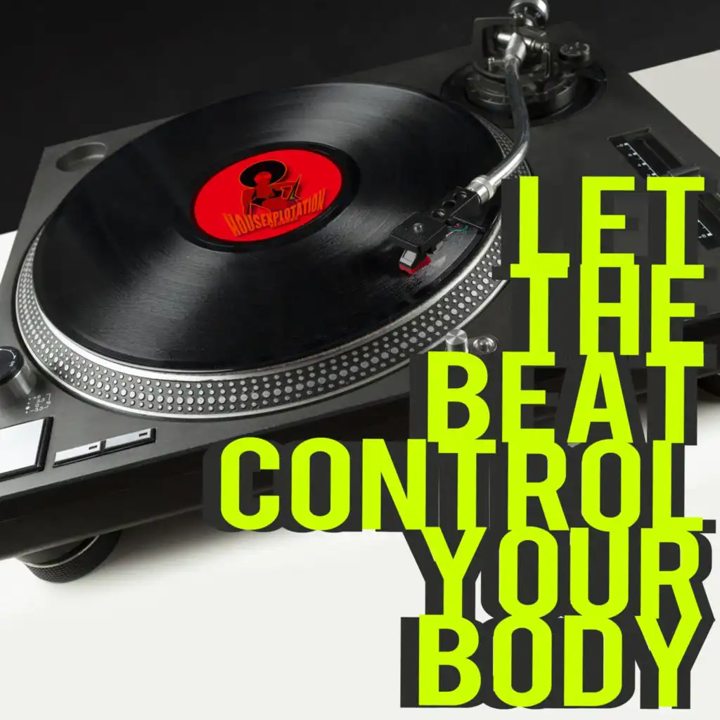 Let the Beat Control Your Body