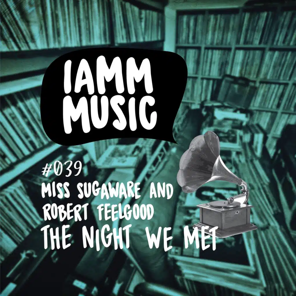 Robert Feelgood & Miss Sugaware