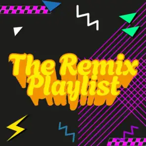 The Remix Playlist