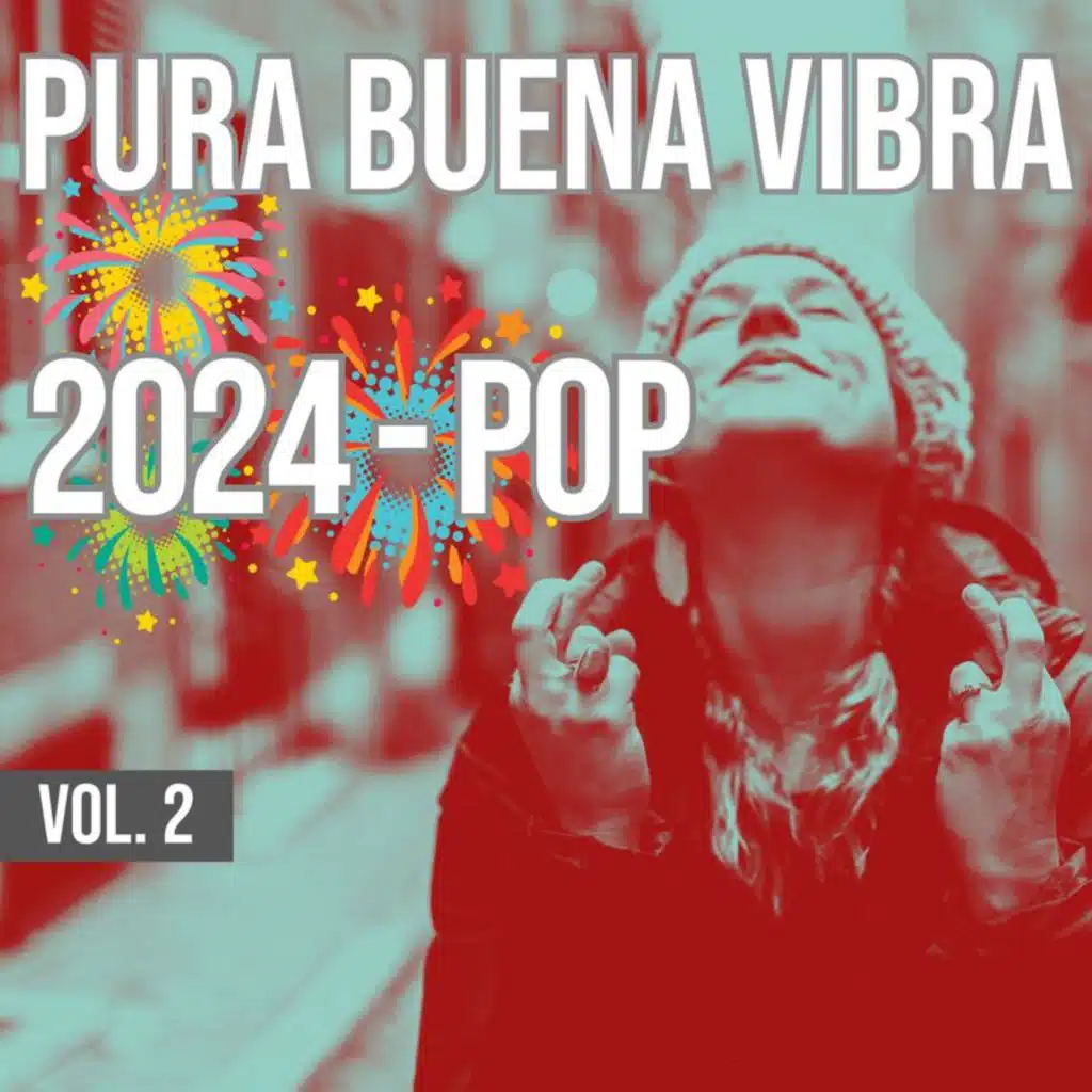 Pura Buena Vibra 2024 - Pop Vol. 2