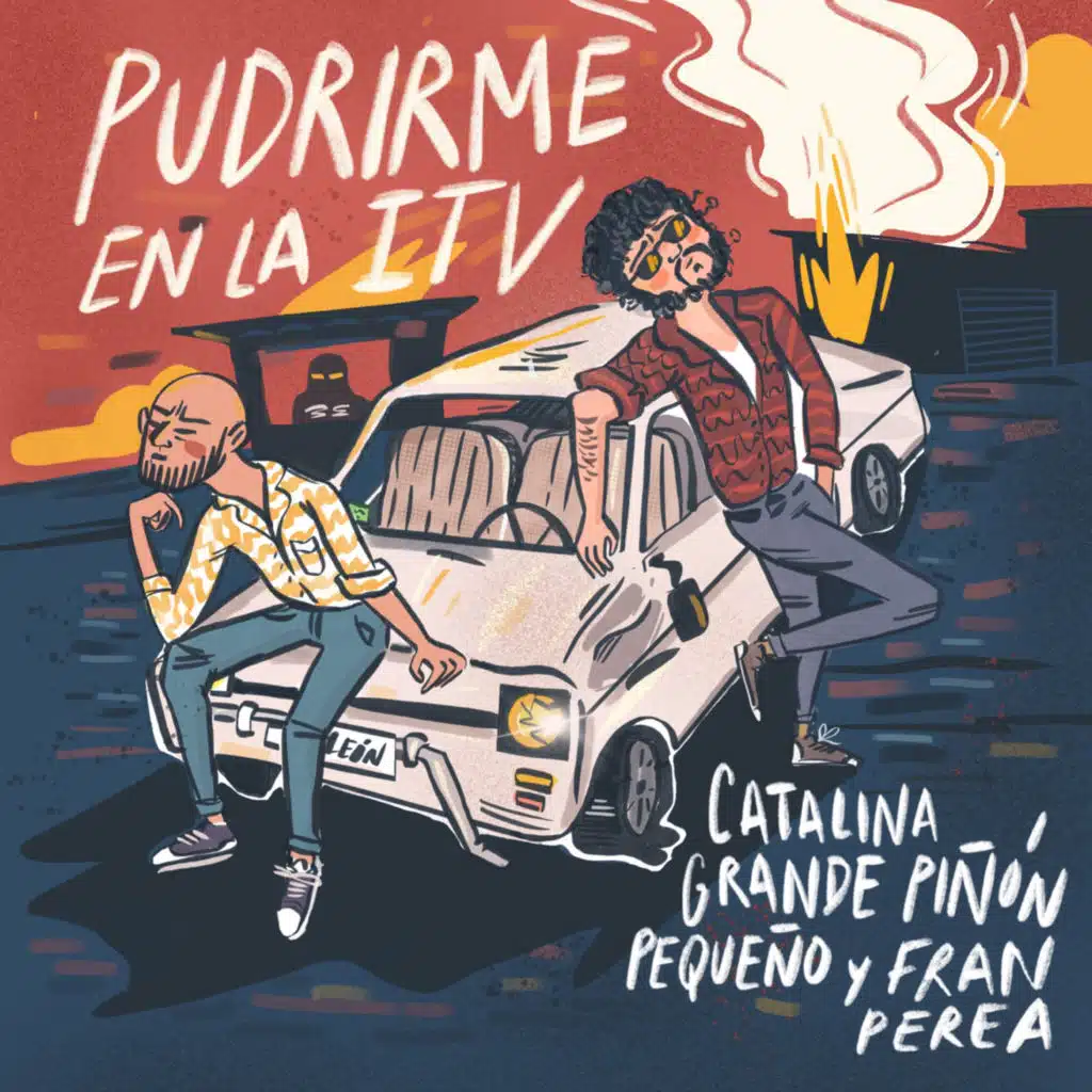 Pudrirme en la ITV (feat. Fran Perea)