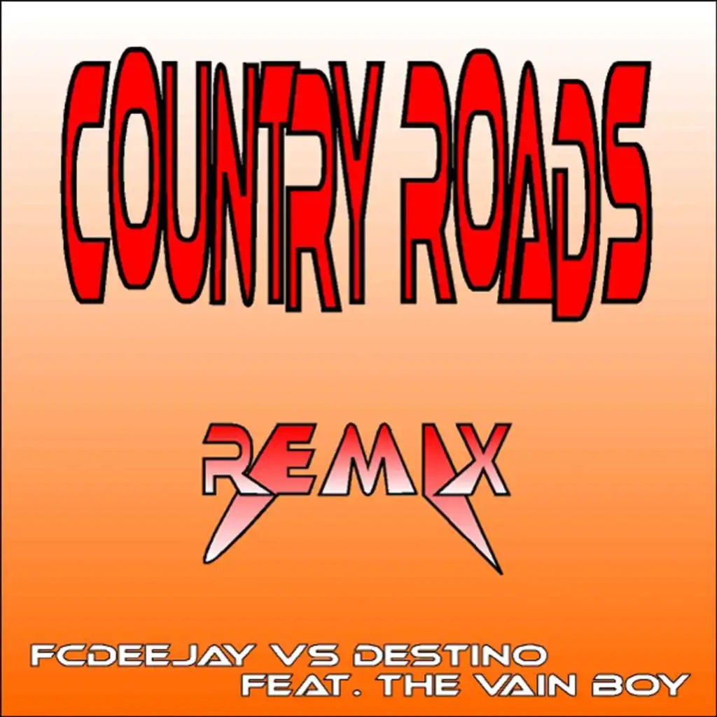 Country Roads Remix (feat. The Vain Boy)