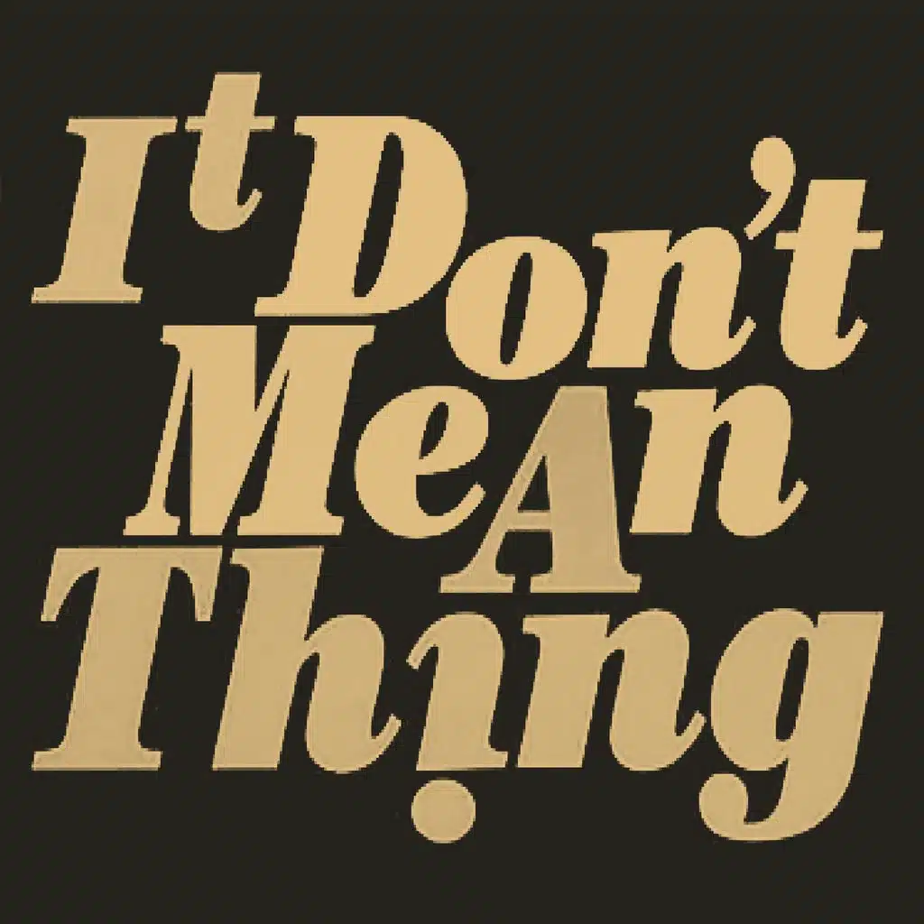 It Don't Mean a Thing (Alexanna Rmx)