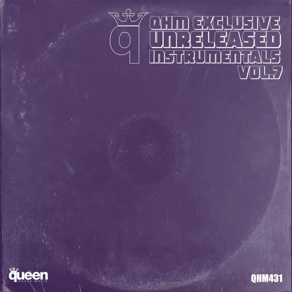 QHM Exclusive Unreleased Instrumentals, Vol. 7