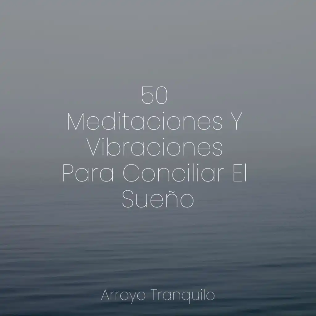 50 Meditaciones Y Vibraciones Para Conciliar El Sueño