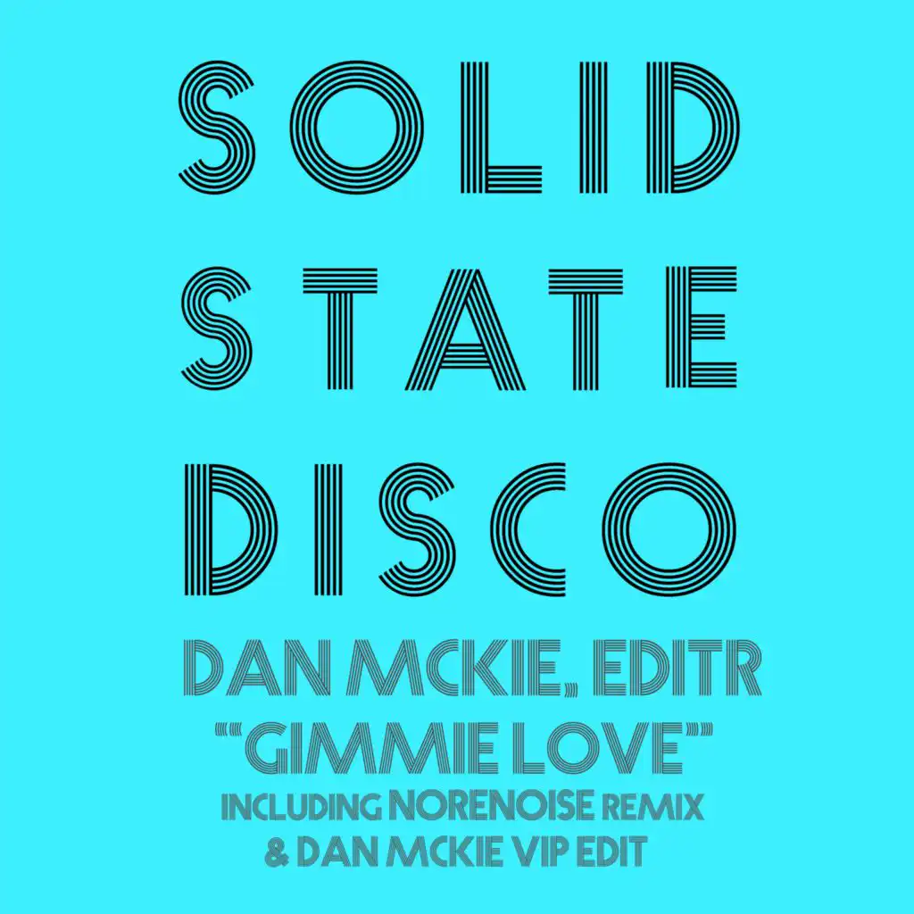 Gimmie Love (Norenoise Remix Dan McKie VIP Edit)