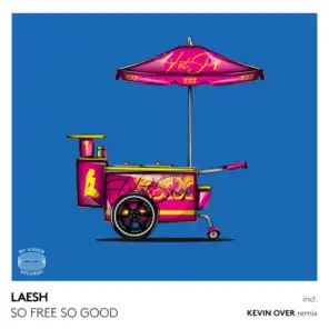 So Free So Good (Kevin Over Acid Remix)