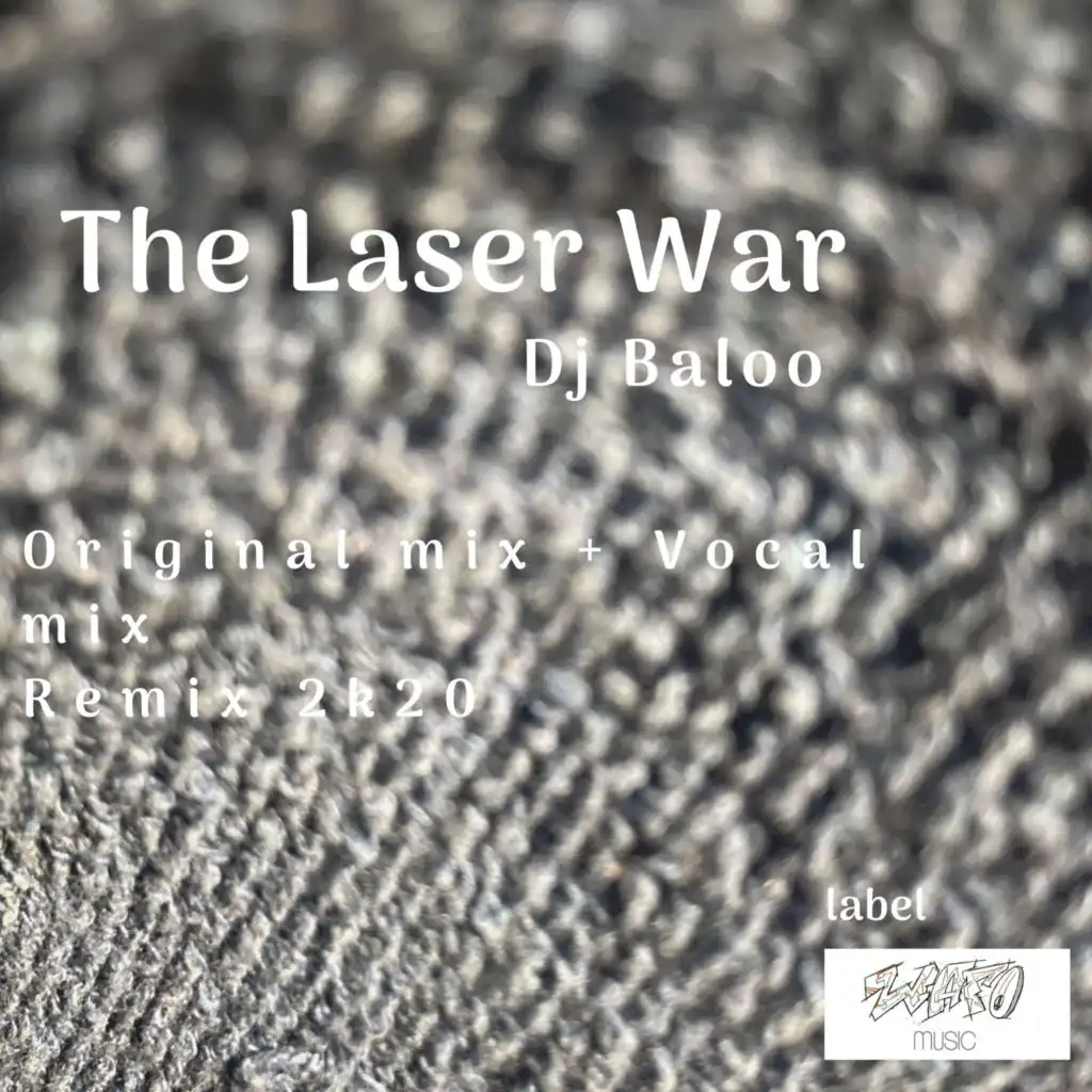 The Laser War (2k20 Mix)