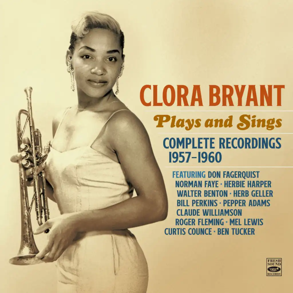 Clora Bryant Plays and Sings Complete Recordings 1957-1960 (live)