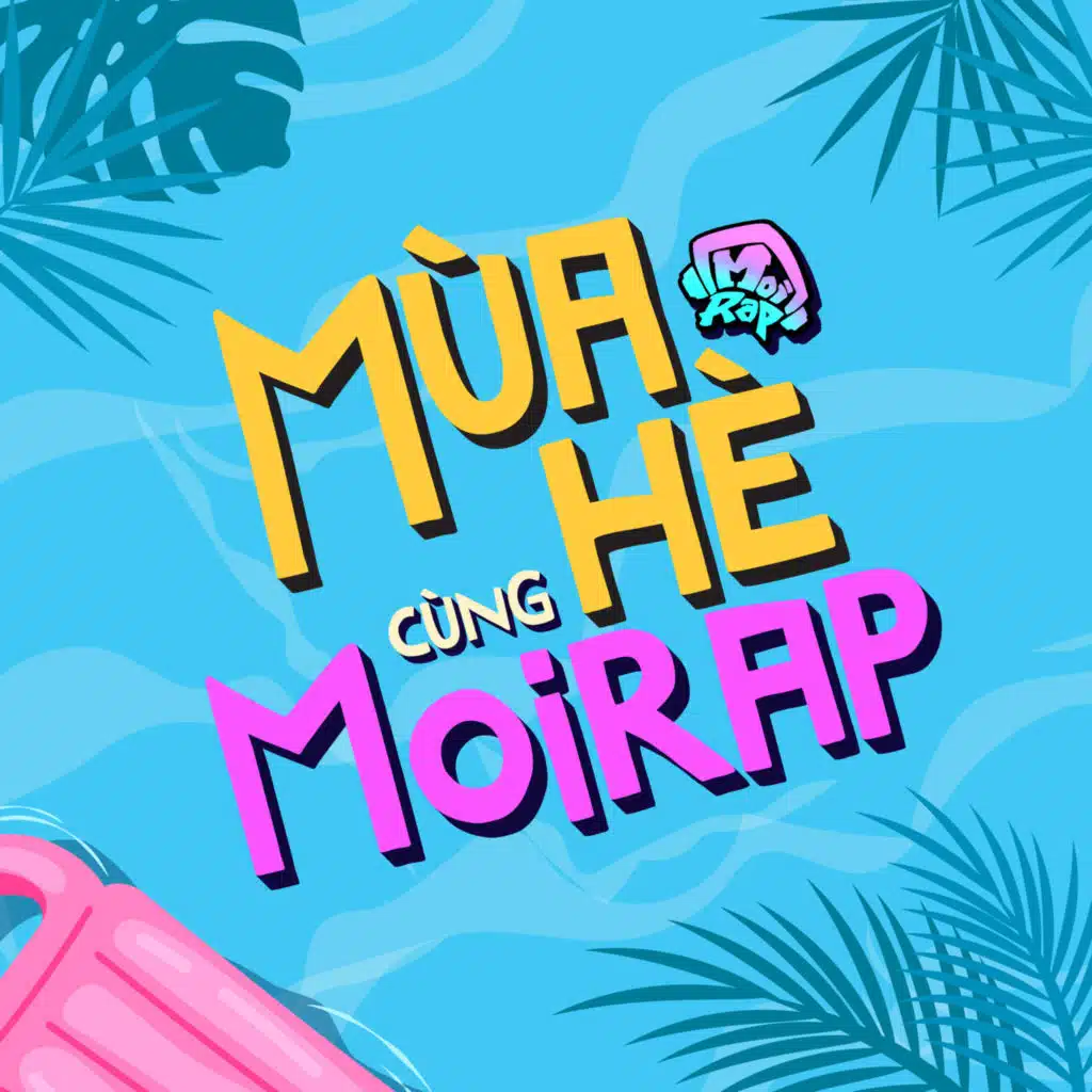 Mùa Hè Cùng Moi Rap