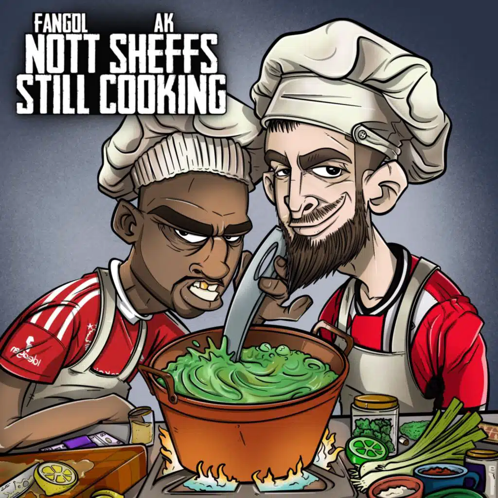 Nott Sheffs Still Cooking