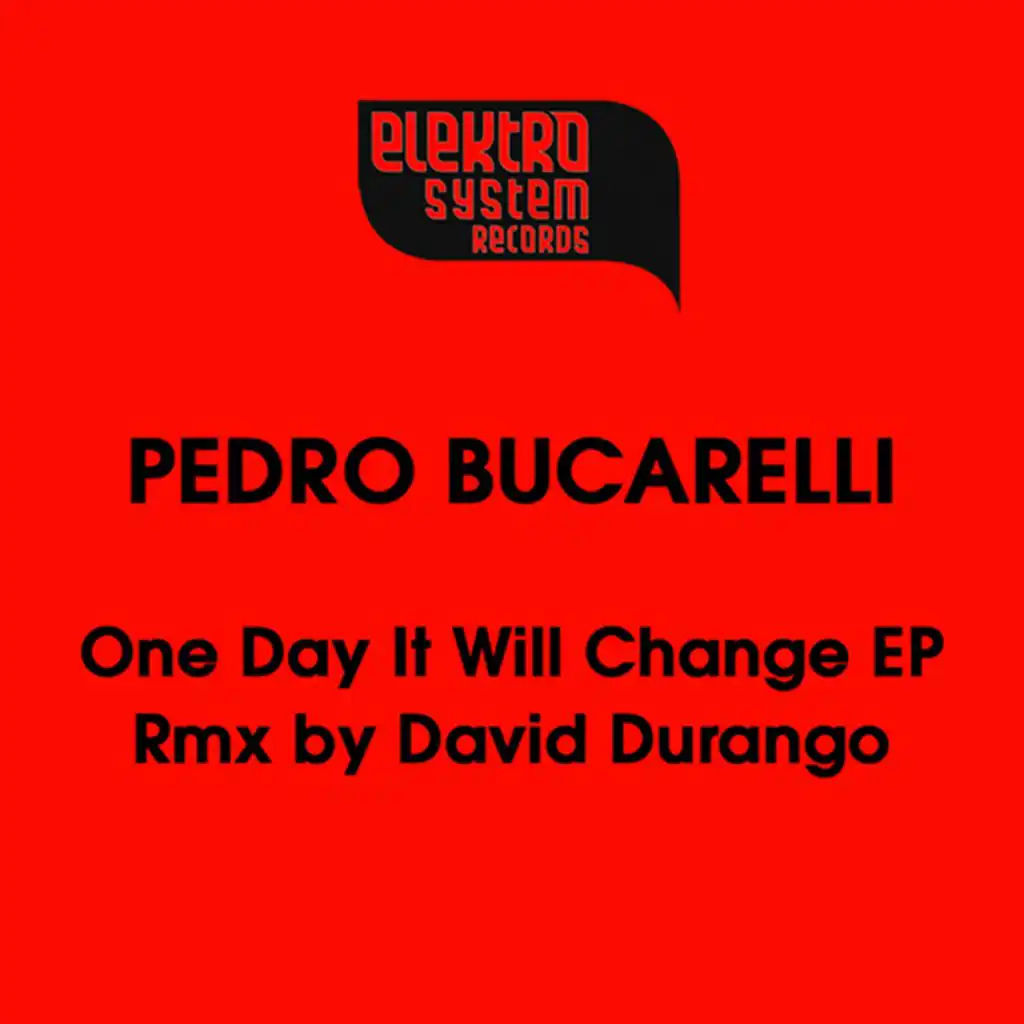 One Day It Will Change (David Durango Remix)