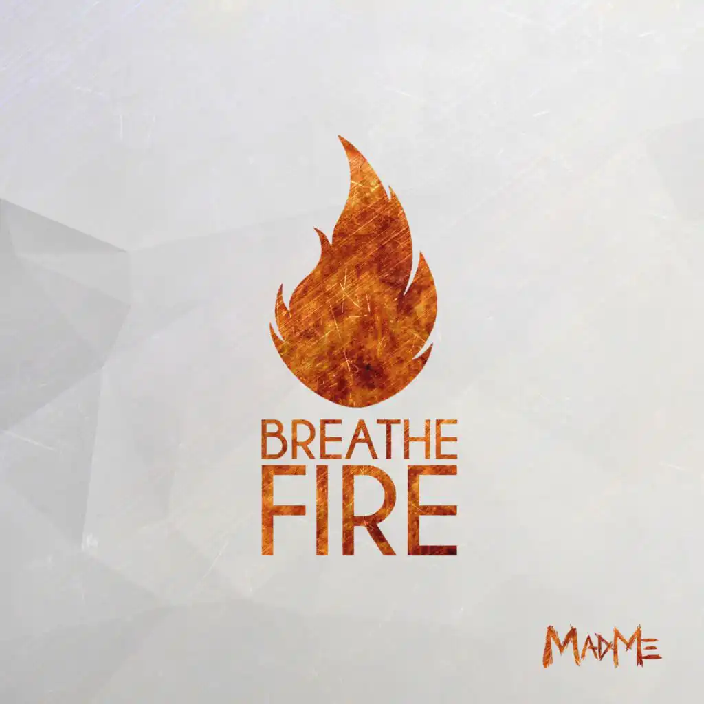 Breathe Fire (Extended Mix)