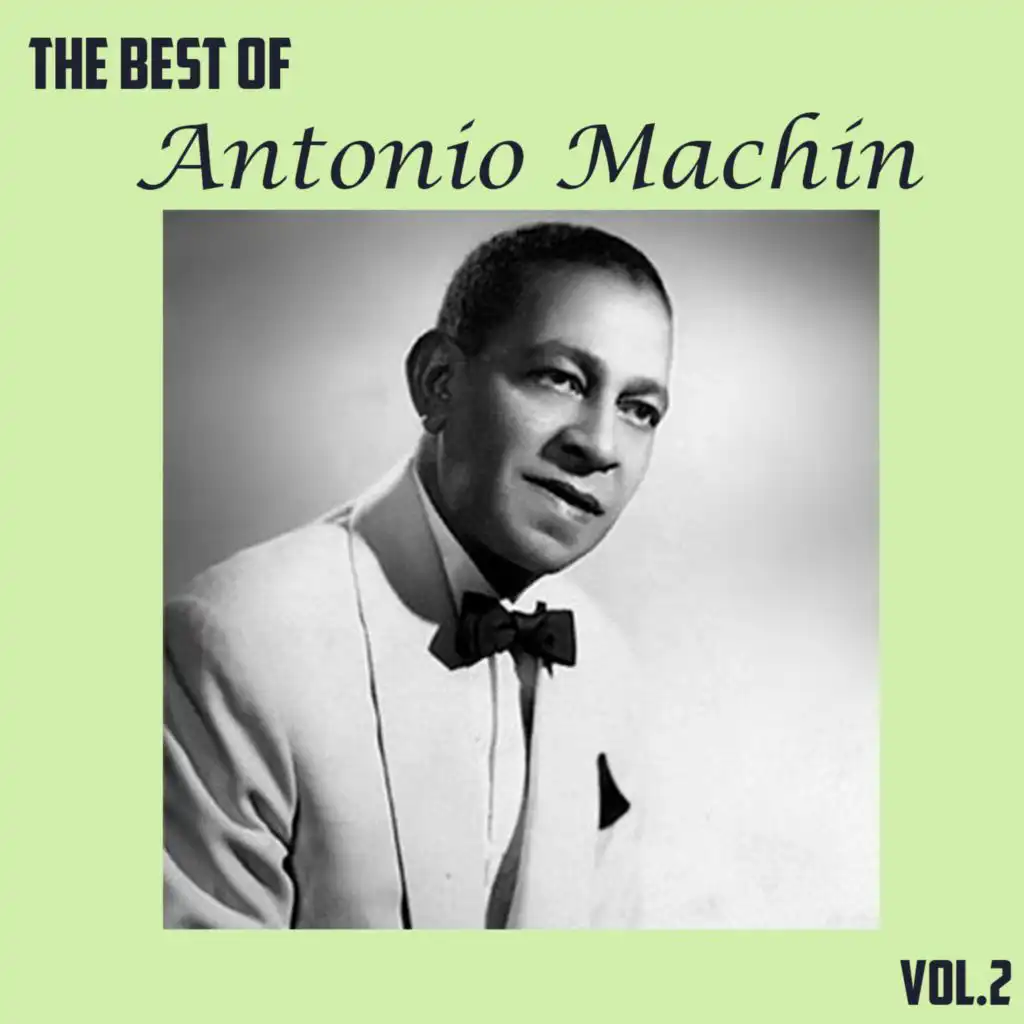 The Best of Antonio Machín, Vol. 2