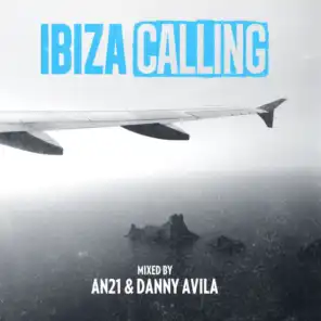 Ibiza Calling (Mixed By AN21 & Danny Avila)