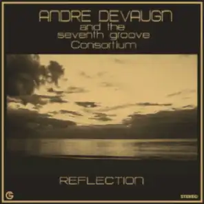 Andre Devaugn & The seventh groove consortium