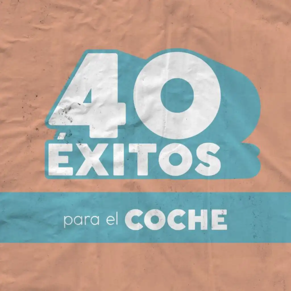 40 Éxitos: Para El Coche