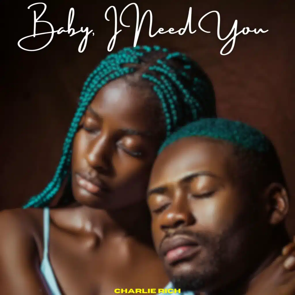 Baby, I Need You - Charlie Rich