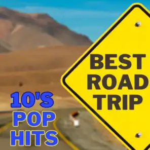 BEST ROAD TRIP 10'S POP HITS