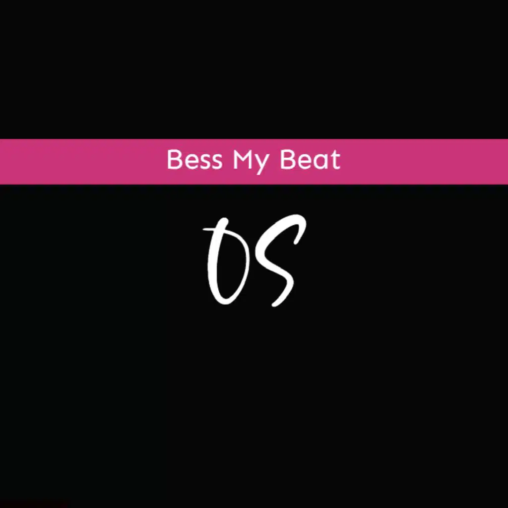 Bess My Beat