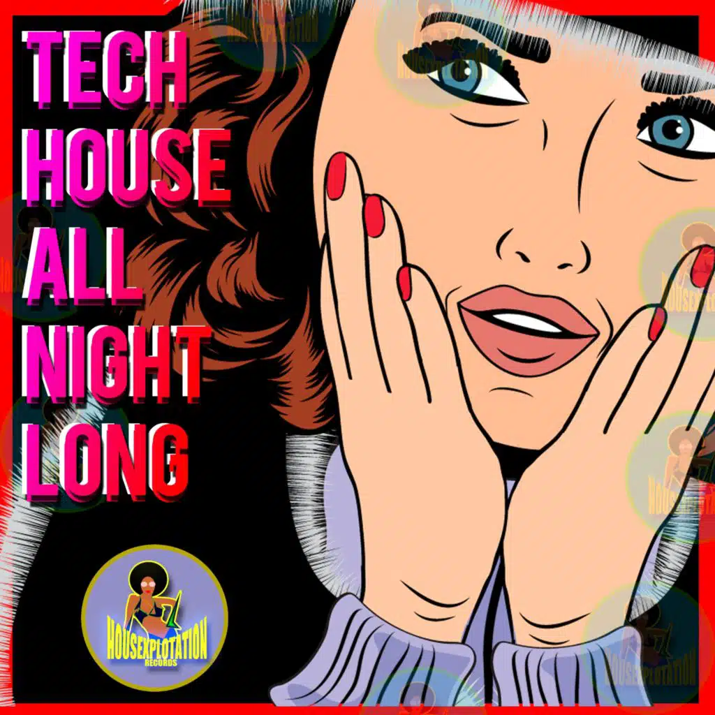 Tech House All Night Long