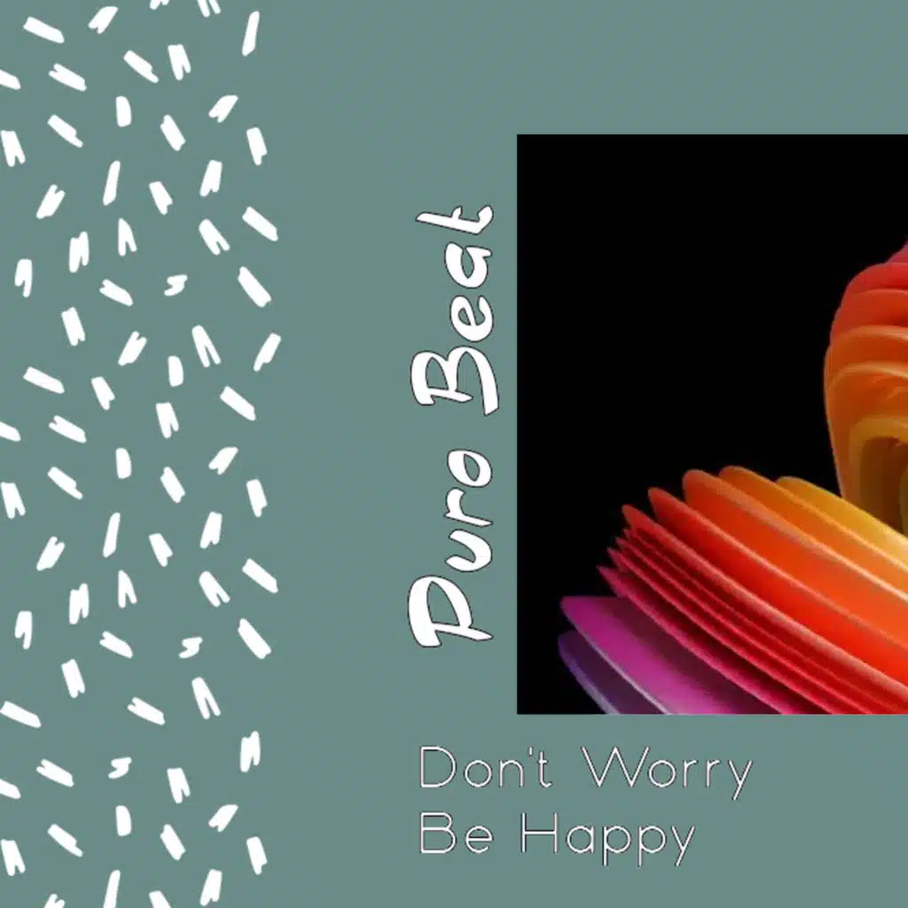 Don't Worry Be Happy