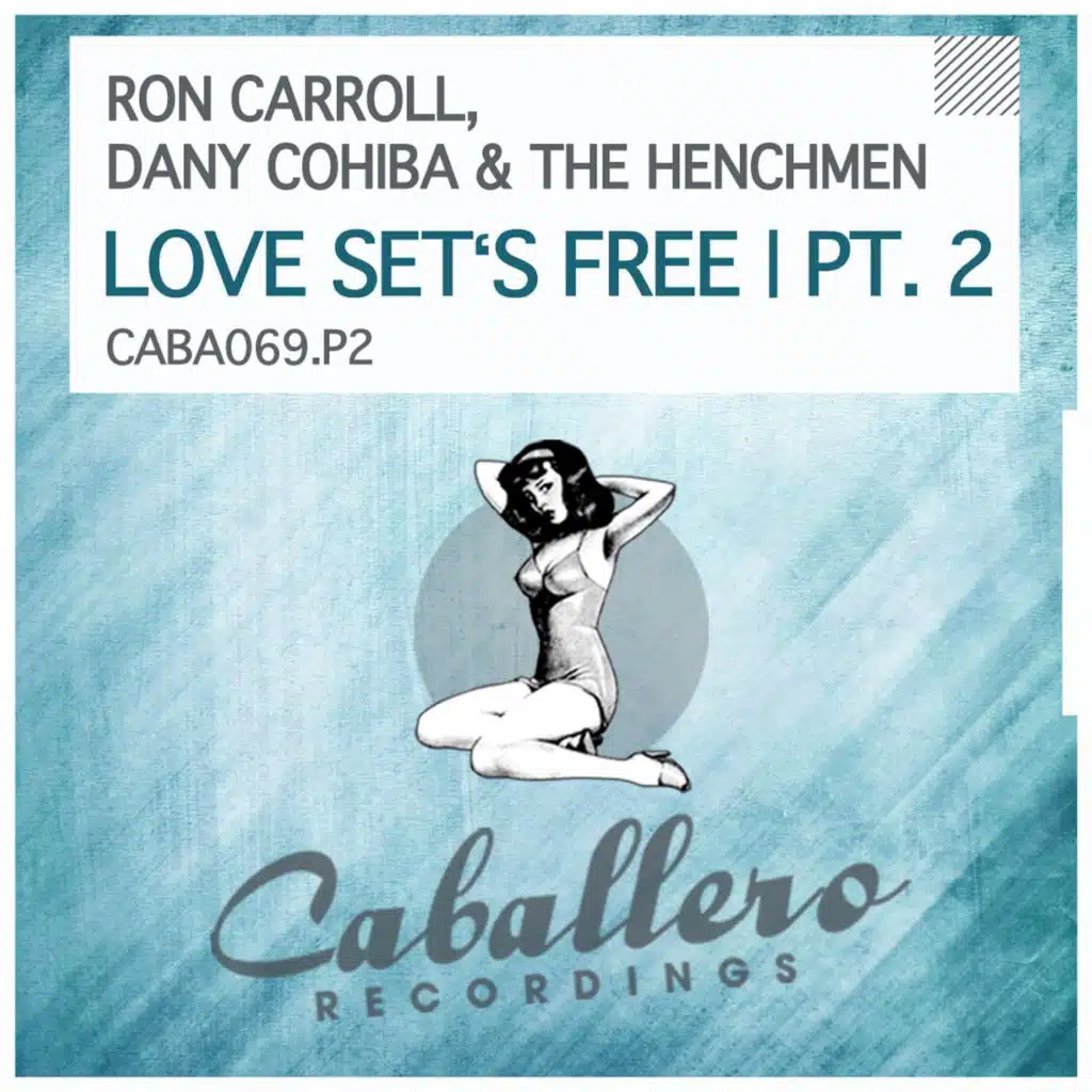 Ron Carroll, Dany Cohiba & The Henchmen