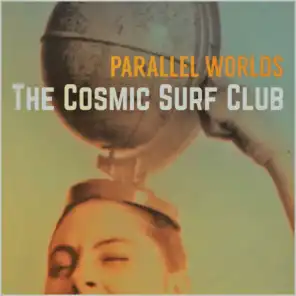 The Cosmic Surf Club