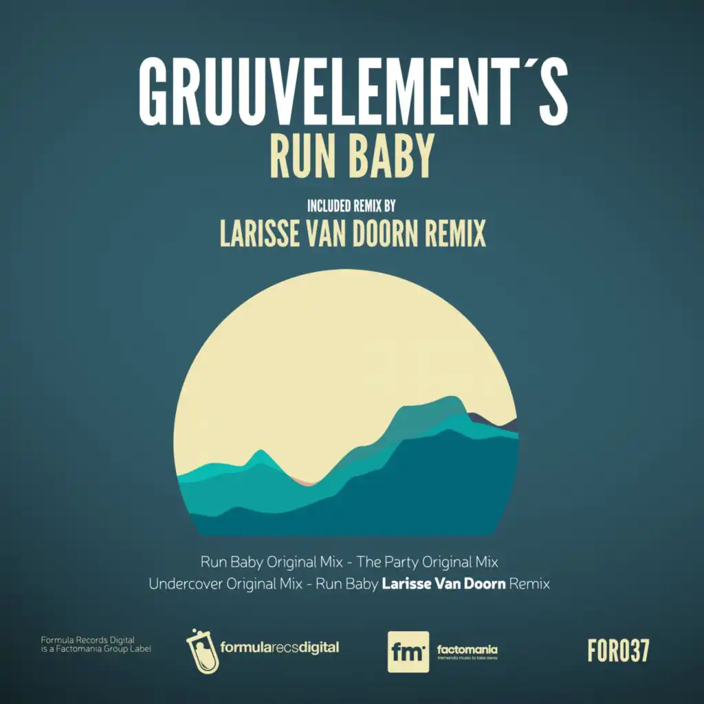 Run Baby (Larisse Van Doorn Remix)