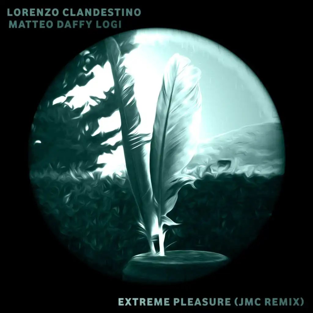 Extreme Pleasure (JMC Remix)