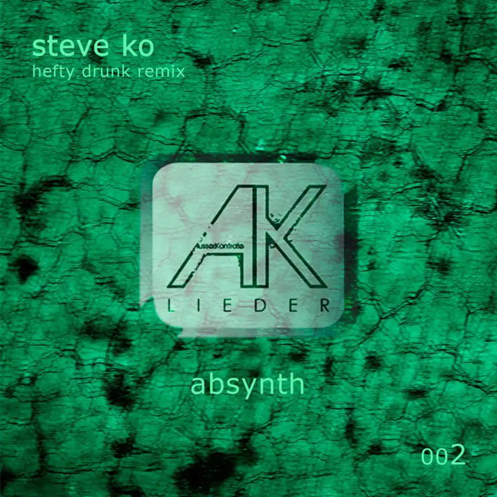Absynth (Hefty Drunk Remix)