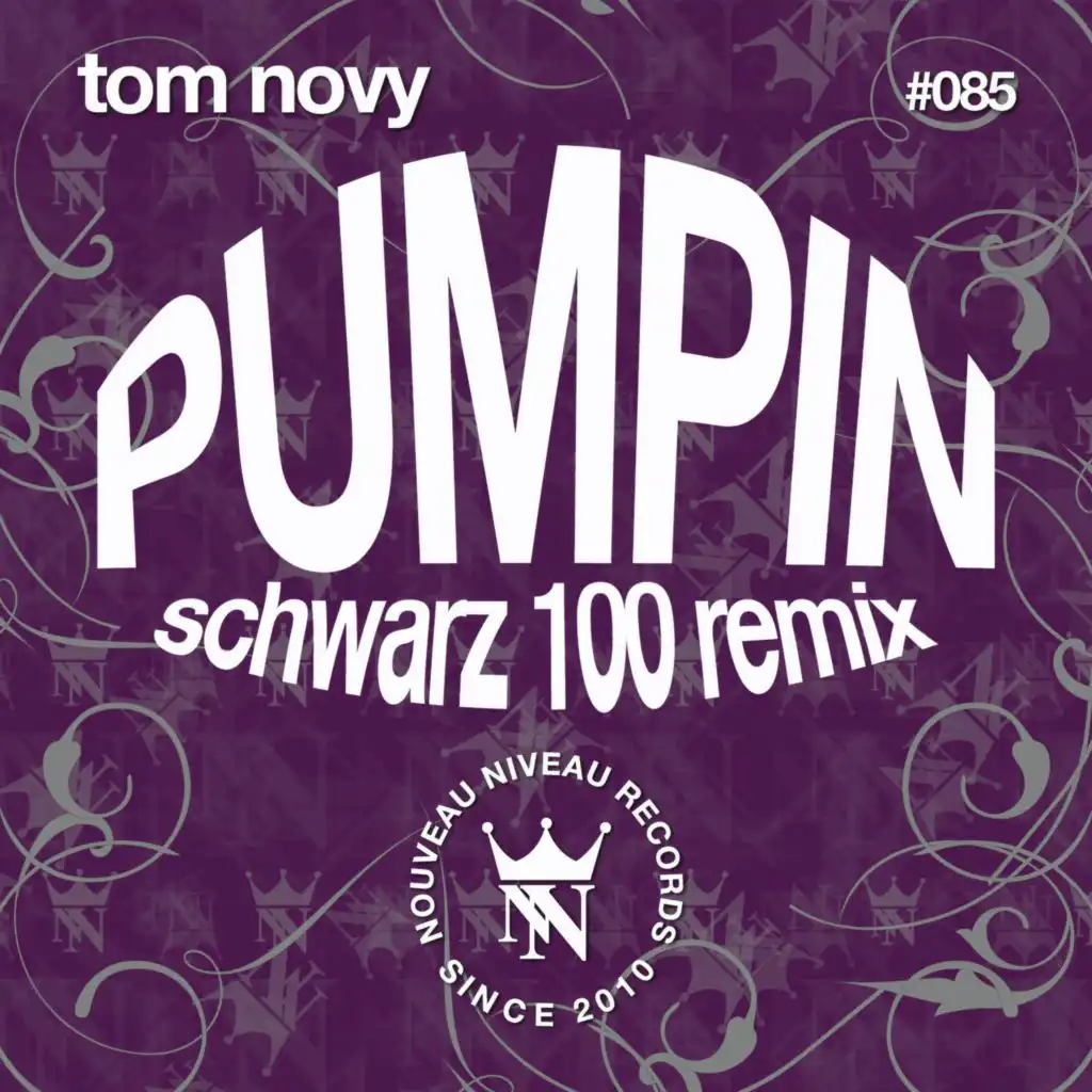 Pumpin (Schwarz 100 Mix)