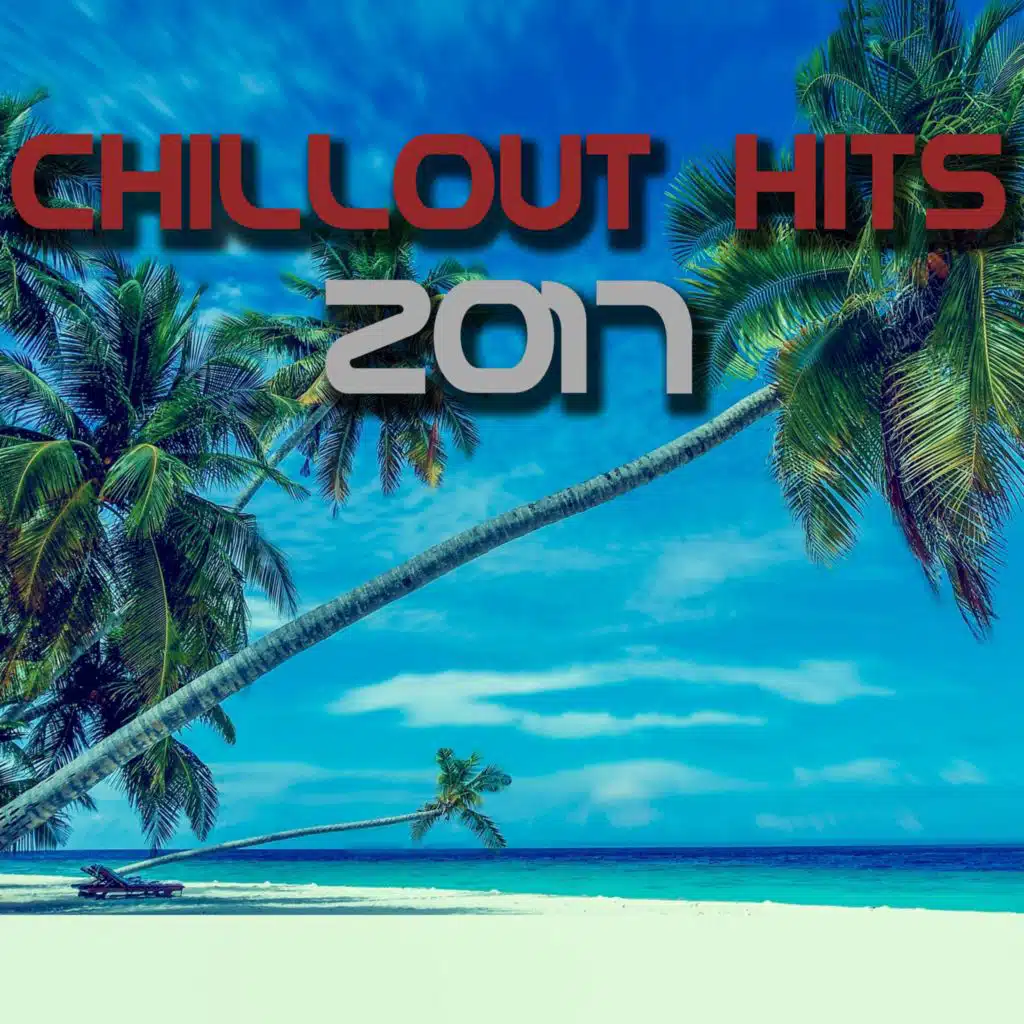 Chillout Hits 2017