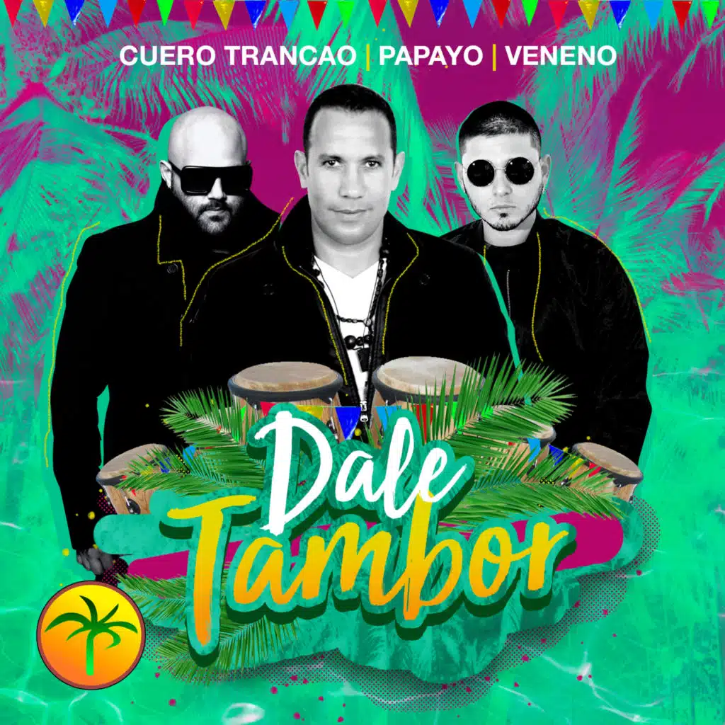 Dale Tambor (feat. Papayo & Veneno)