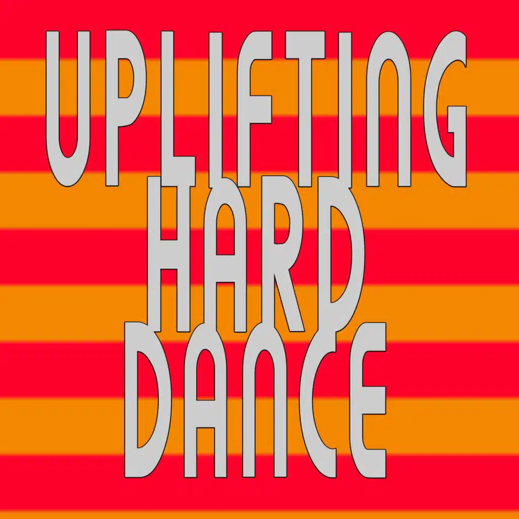 Uplifting HardDance