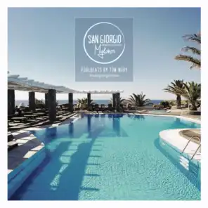 San Giorgio Mykonos - Pool Beats by Tom Novy