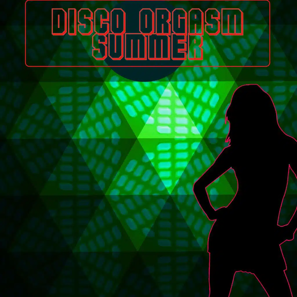 Disco Orgasm - The Summer Edition