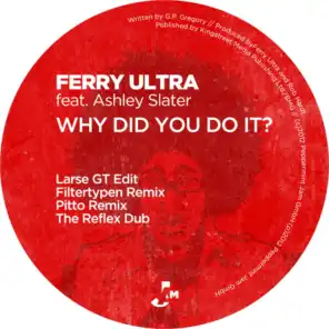 Why Did You Do It (Larse Remix)