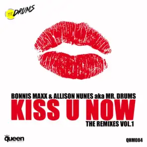 Kiss U Now (The Remixes, Vol. 1)