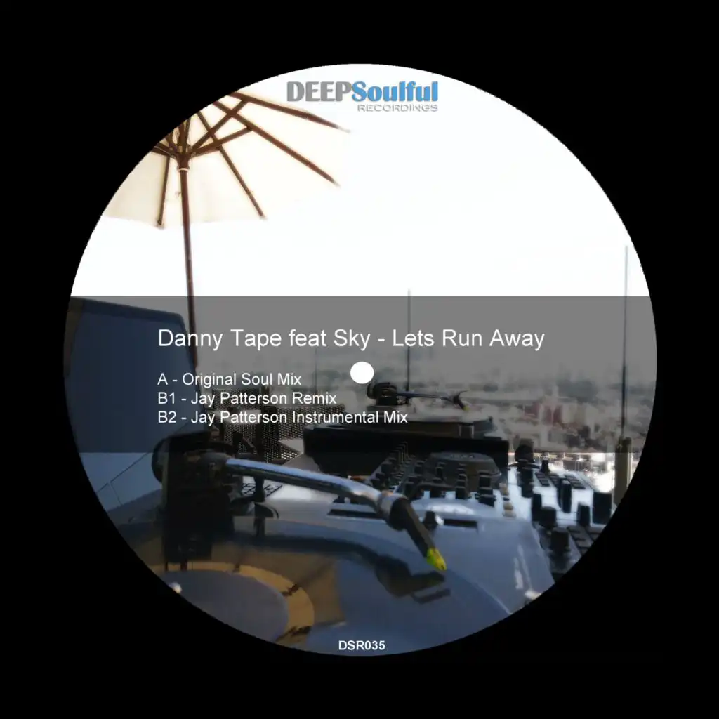 Lets Run Away (Jay Patterson Remix)