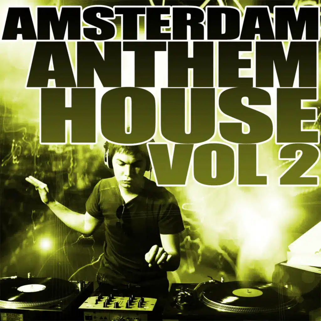 Amsterdam Anthem House Vol 2