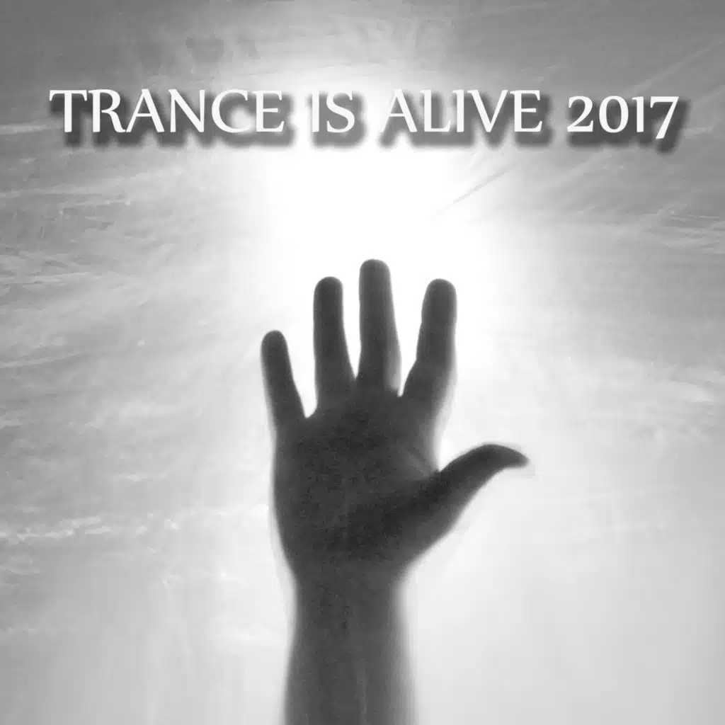 Trance Is Alive 2017