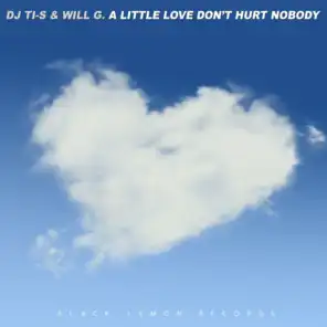 A Little Love Don't Hurt Nobody (Club Mix)