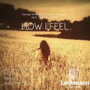 How I Feel (Melokind Remix)